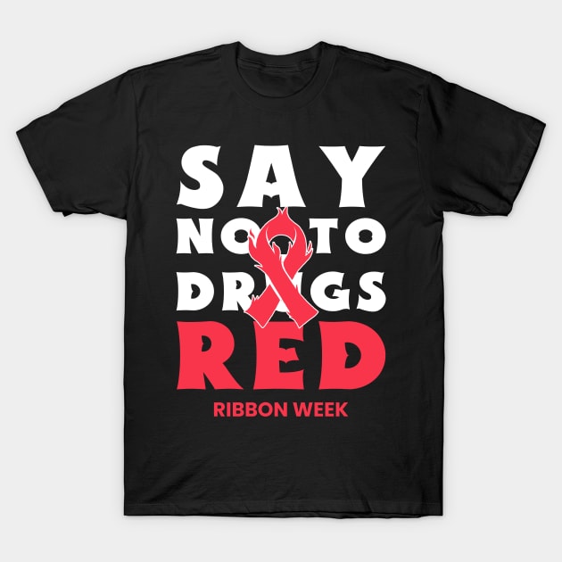 Red Ribbon Week Awareness T-Shirt by niclothing